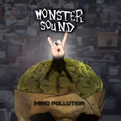 Monster Sound : Mind Pollution